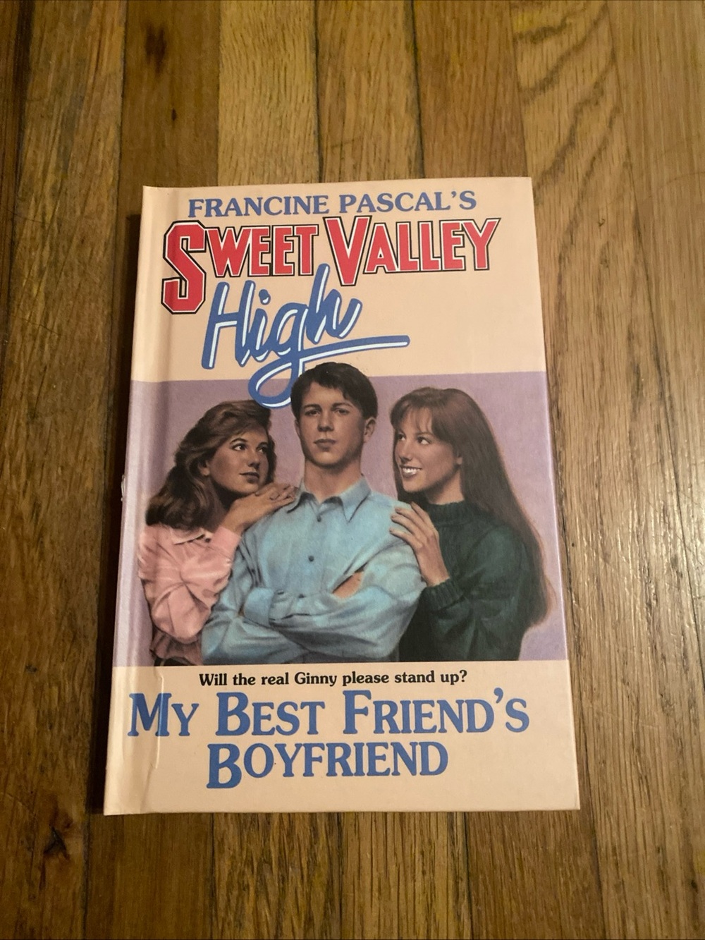 Francine Pascal's Sweet Valley High - My Best Friend's Boyfriend (Peach Cover)